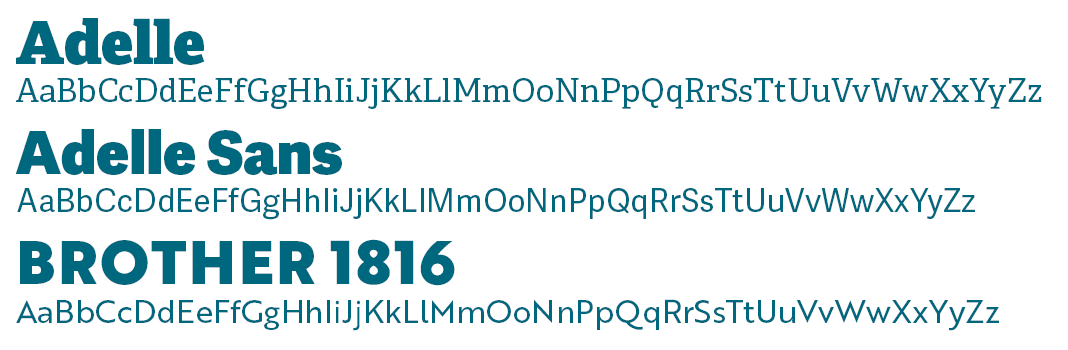 Examples of the Brother 1816 and Adelle font families.